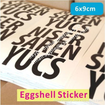 Adhesive Eggshell Sticker Printed With Your Design,black Printing On White Destructive Eggshell Paper Label Sticker 